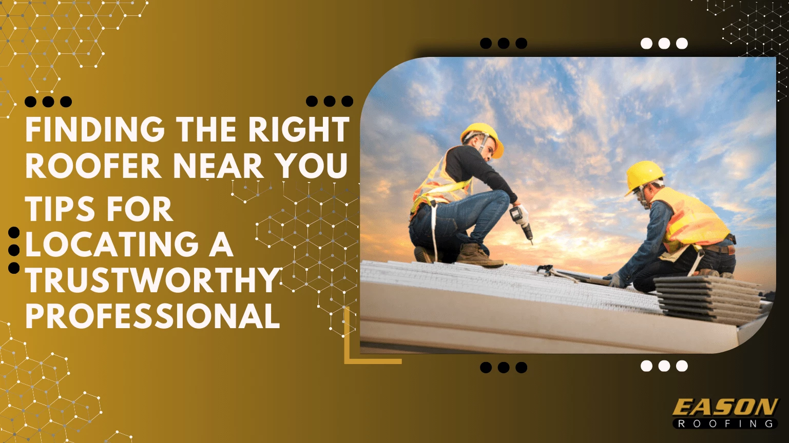 Finding the Right Roofer Near You Tips for Locating a Trustworthy Professional